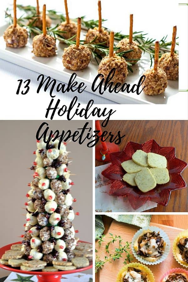 13 Make Ahead Holiday Appetizers